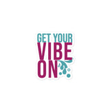 Vibe On Stickers