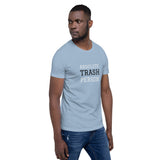 Trash Person Unisex T-Shirt