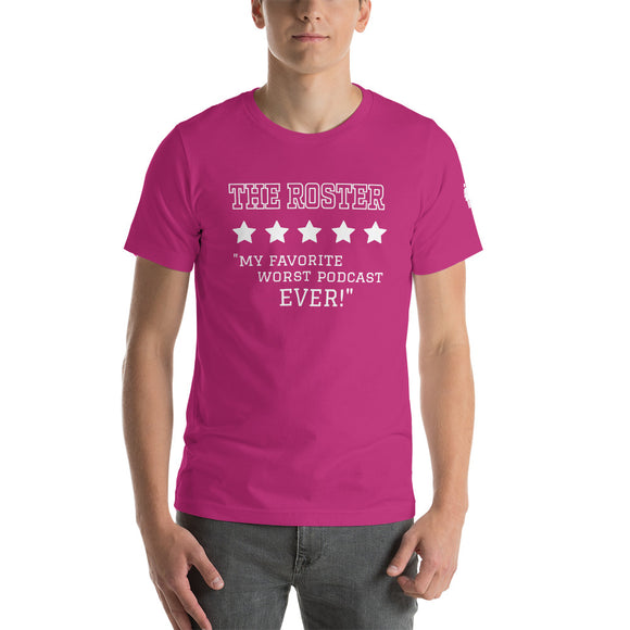 THE ROSTER Review - Favorite Worst Unisex T-Shirt