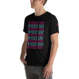No Pussy Shit Unisex T-Shirt